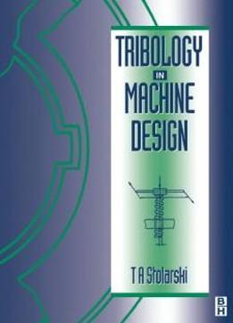 Tribology In Machine Design