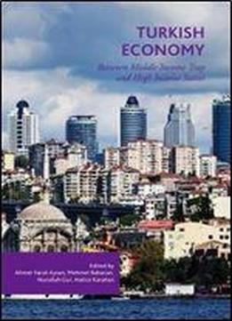 Turkish Economy: Between Middle Income Trap And High Income Status