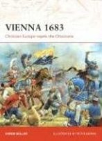 Vienna 1683: Christian Europe Repels The Ottomans (Campaign)