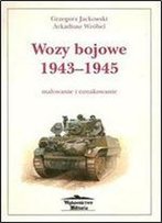 Wozy Bojowe 1943-1945: Malowanie I Oznakowanie