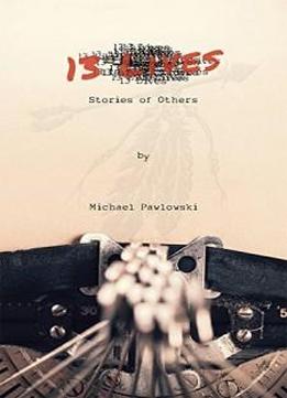13 Lives: Stories Of Others