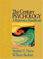21st Century Psychology: A Reference Handbook (Sage 21st Century Reference)