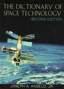 A Dictionary Of Space Technology