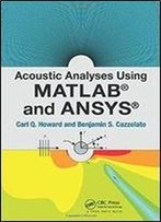 Acoustic Analyses Using Matlab And Ansys
