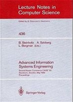 Advanced Information Systems Engineering: Second Nordic Conference Caise '90, Stockholm, Sweden, May 8-10, 1990, Proceedings (Lecture Notes In Computer Science)