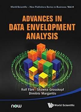 Advances In Data Envelopment Analysis (world Scientific-now Publishers Series In Business - Volume 8)