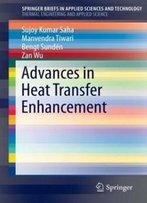 Advances In Heat Transfer Enhancement