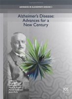 Alzheimers Disease: Advances For A New Century (Advances In Alzheimer's Disease)