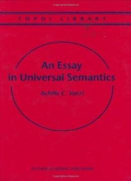 An Essay In Universal Semantics (topoi Library)