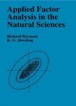 Applied Factor Analysis In The Natural Sciences