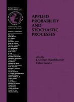 Applied Probability And Stochastic Processes (International Series In Operations Research & Management Science)