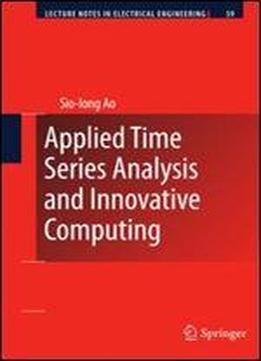 Applied Time Series Analysis And Innovative Computing (lecture Notes In Electrical Engineering)