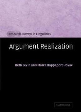 Argument Realization (research Surveys In Linguistics)