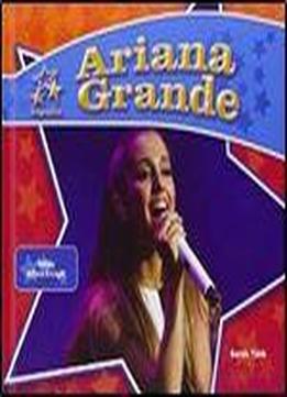 Ariana Grande: Famous Actress & Singer (big Buddy Biographies)