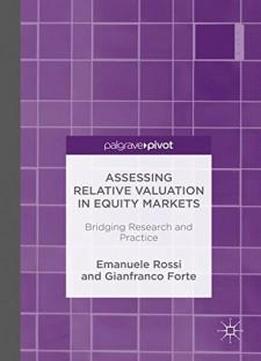 Assessing Relative Valuation In Equity Markets: Bridging Research And Practice
