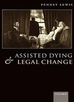 Assisted Dying And Legal Change