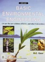 Basic Environmental Engineering: (As Per The New Syllabus Of R.T.U. And Other Universities)