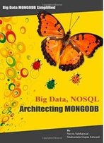 Big Data Nosql Architecting Mongodb
