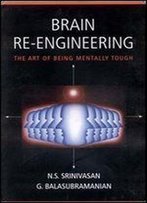 Brain Re-Engineering: The Art Of Being Mentally Tough (Response Books)