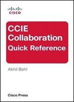Ccie Collaboration Quick Reference
