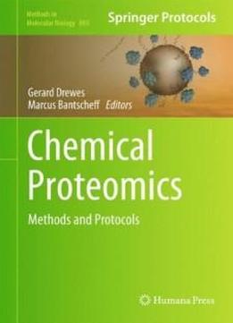 Chemical Proteomics: Methods And Protocols (methods In Molecular Biology, Vol. 803)