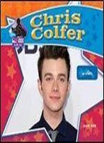 Chris Colfer: Star Of Glee (Big Buddy Biographies Set 10)