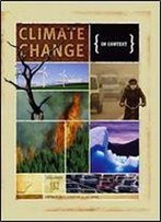Climate Change In Context (In Context Series)