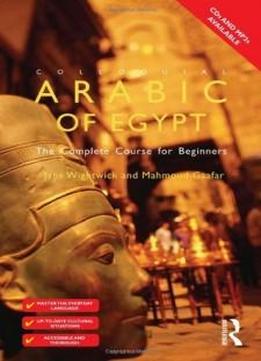 Colloquial Arabic Of Egypt (colloquial Series)