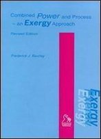 Combined Power And Process: An Exergy Approach