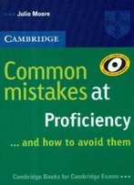 Common Mistakes At Proficiency...And How To Avoid Them
