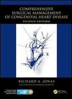Comprehensive Surgical Management Of Congenital Heart Disease, Second Edition