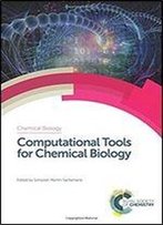 Computational Tools For Chemical Biology