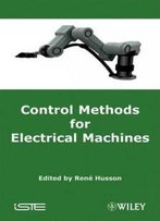 Control Methods For Electrical Machines (Iste)