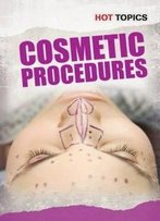 Cosmetic Procedures (Hot Topics)