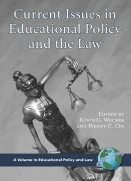 Current Issues In Educational Policy And The Law (pb) (educational Policy And Law)