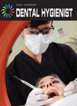 Dental Hygienist (cool Careers (cherry Lake))
