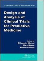 Design And Analysis Of Clinical Trials For Predictive Medicine (Chapman & Hall/Crc Biostatistics Series)