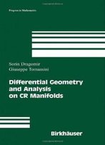 Differential Geometry And Analysis On Cr Manifolds (Progress In Mathematics)