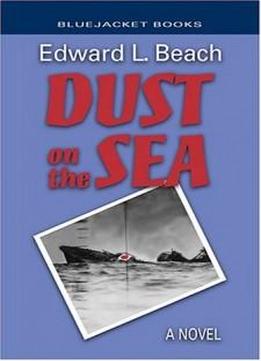 Dust On The Sea: A Novel (bluejacket Books)