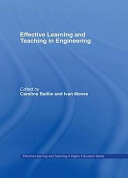 Effective Learning And Teaching In Engineering (effective Learning And Teaching In Higher Education)