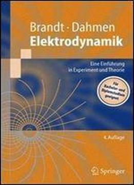 Elektrodynamik: Eine Einfuhrung In Experiment Und Theorie