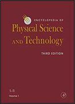 Encyclopedia Of Physical Science And Technology, Third Edition (encyclopedia Of Physical Science And Technology, Eighteen-volume Set)