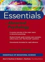 Essentials Of Abnormal Psychology (Essentials Of Behavioral Science)