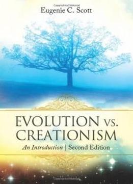 Evolution Vs. Creationism: An Introduction