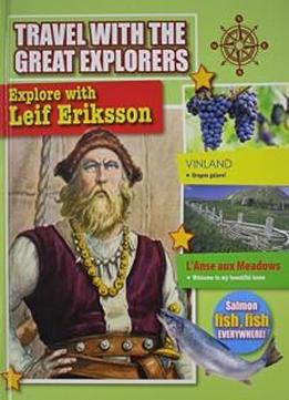 Explore With Leif Eriksson (travel With The Great Explorers)
