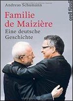 Familie De Maiziere: Eine Deutsche Geschichte