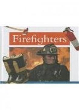 Firefighters (people In Our Community)