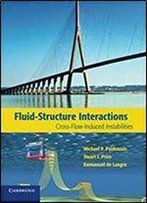 Fluid-Structure Interactions: Cross-Flow-Induced Instabilities 1st Edition