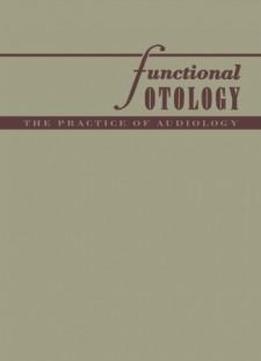 Functional Otology: The Practice Of Audiology