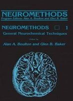 General Neurochemical Techniques (Neuromethods)